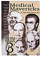 Medical Mavericks